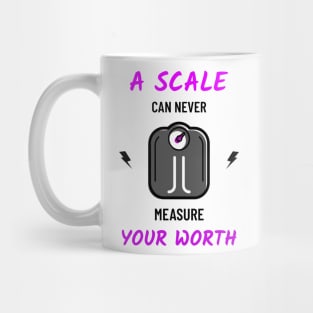 A scale can never measure your worth Mug